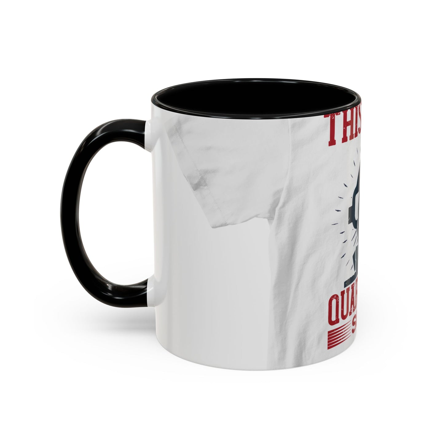 this is my quarantine — Accent Mug 11/15oz