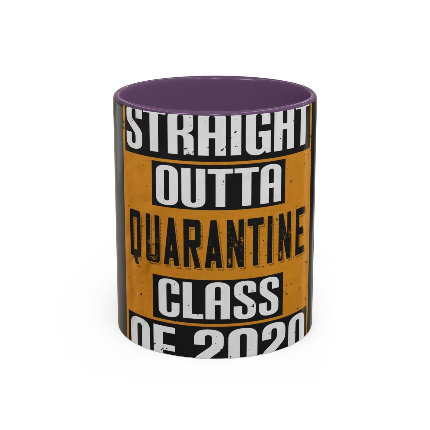 straight outta quarantine class of 2020 — Accent Mug 11/15oz