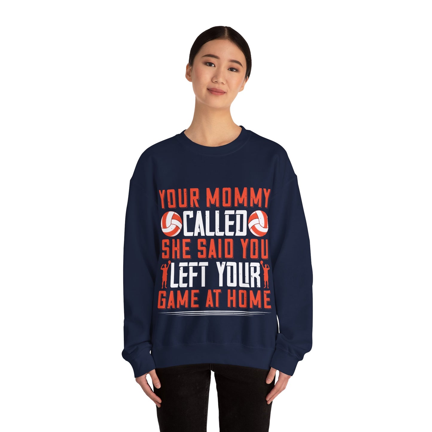 Your mommy called. She said you left your game at home-01 — Unisex Heavy Blend Crewneck (G18000)