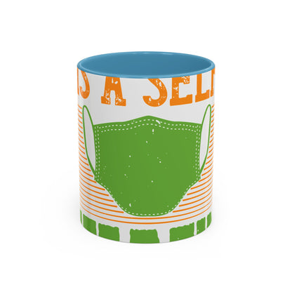 Isolation is a self-defeating dream-01 — Accent Mug 11/15oz