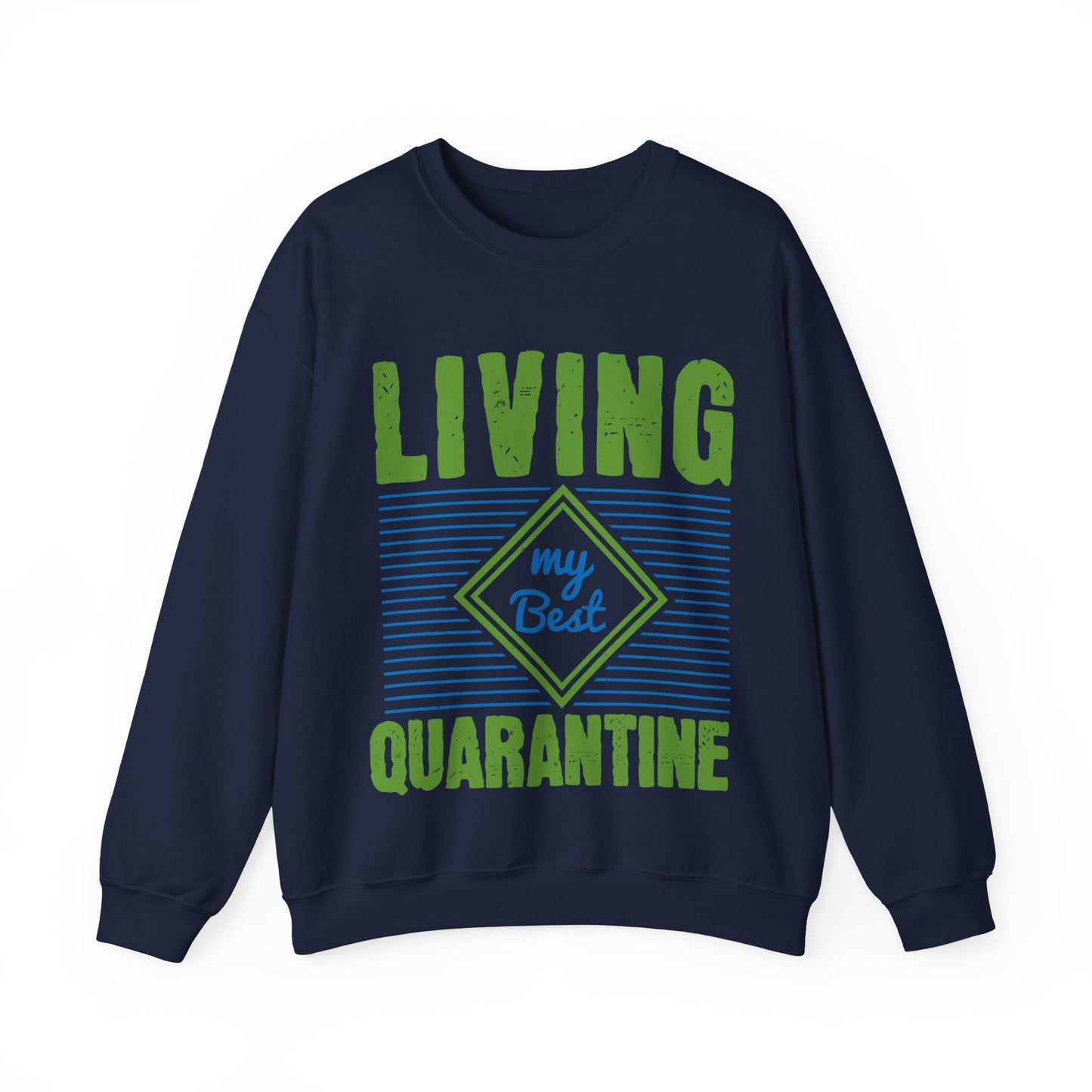 living my best quarantine-01 — Unisex Heavy Blend Crewneck (G18000)