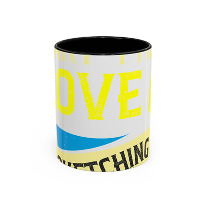 I love all kinds of art. I mean, I love sketching and acting and music-01 — Accent Mug 11/15oz