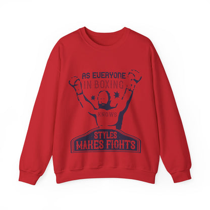 As everyone in boxing knows, styles makes fights-01 — Unisex Heavy Blend Crewneck (G18000)
