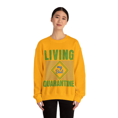 living my best quarantine-01 — Unisex Heavy Blend Crewneck (G18000)