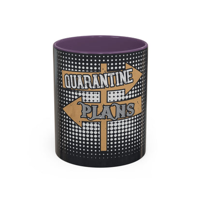 quarantine plans — Accent Mug 11/15oz
