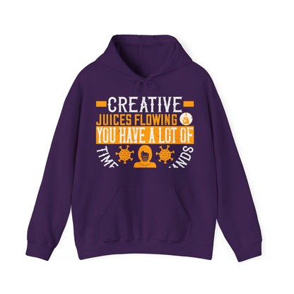 Keep those creative juices flowing. You have a lot of time on your hands!-01 — Unisex Heavy Blend Hoodie (G18500)