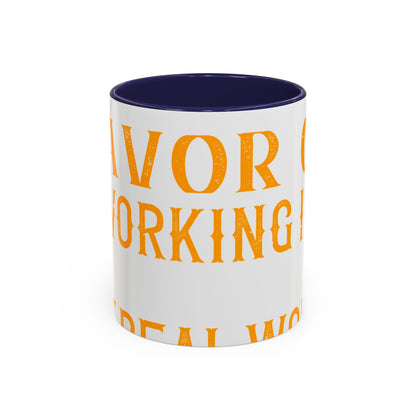 There 's something to be said in favor of working in isolation in the real world-01 — Accent Mug 11/15oz