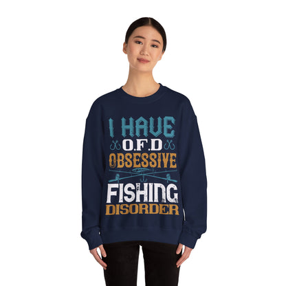 I HAVE O.F.D OBSESSIVE FISHING DISORDER-01 — Unisex Heavy Blend Crewneck (G18000)
