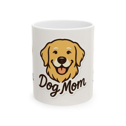 Dog Mom Ceramic Mug | 11oz & 15oz | Perfect Gift for Pet Lovers, Dog Mom Gifts, Coffee Mug, Funny Dog Lover, Animal Lover Mug