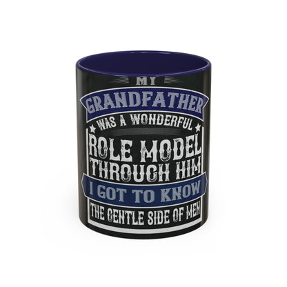 My grandfather was a wonderful role model-02 — Accent Mug 11/15oz