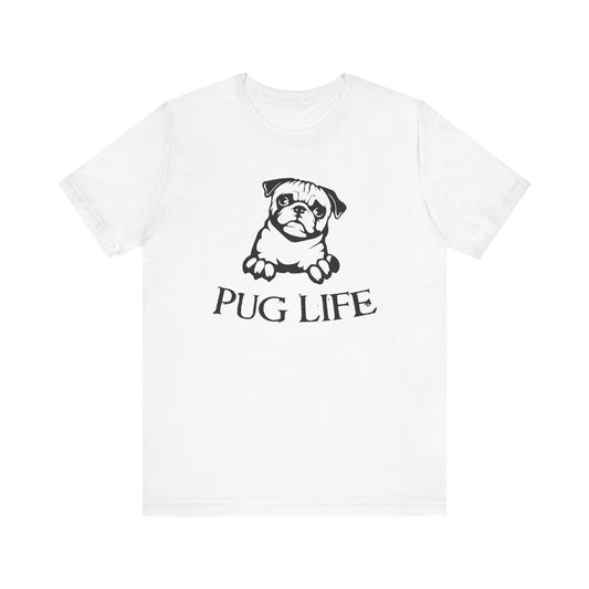 Pug Life T-shirt, Animal Love Tshirt, Dog Lover Shirt, Pet Shirt, Crewneck Shirt, Short Sleeve Tee, Gift for Him, Gift for Her