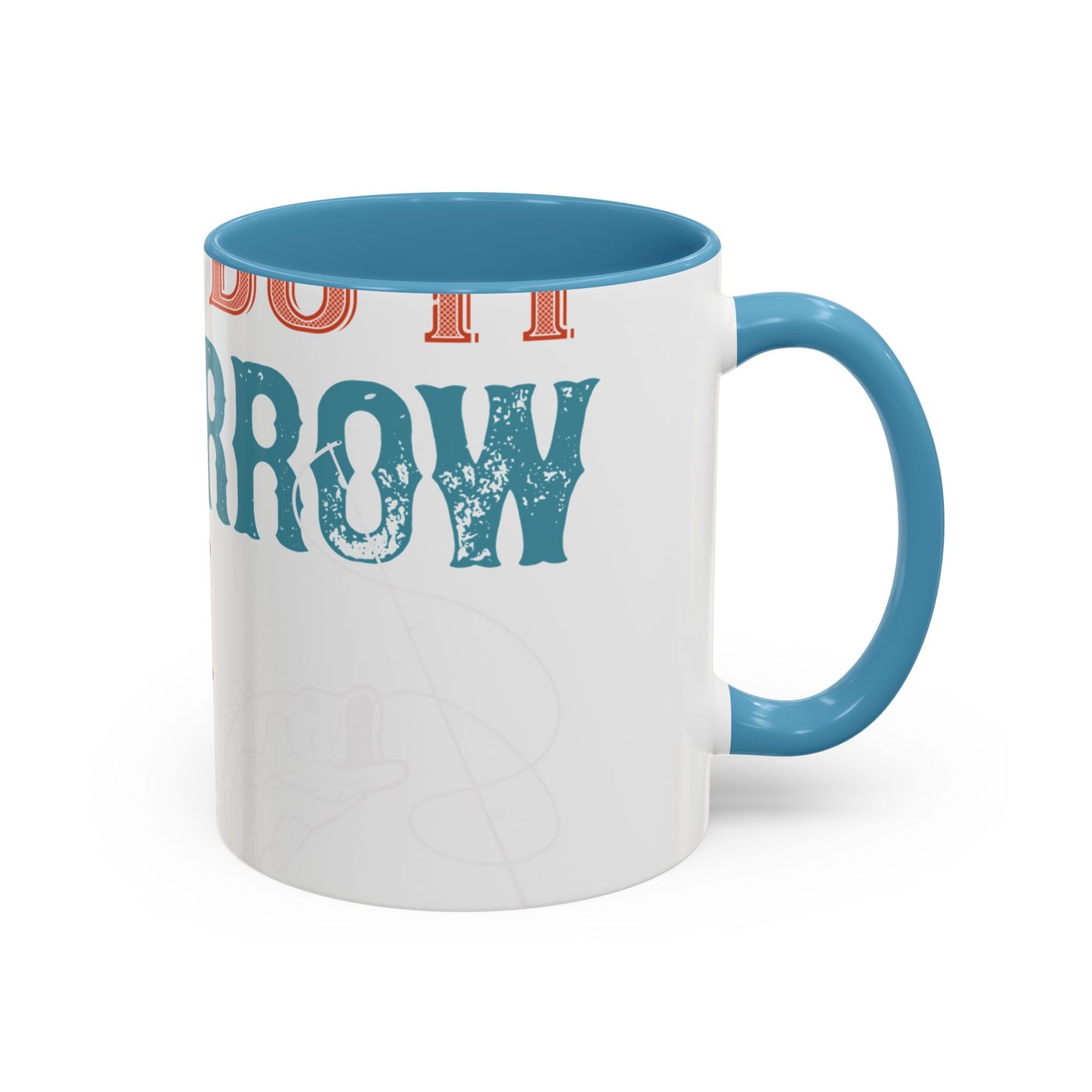 I WILL DO IT TOMORROW-01 — Accent Mug 11/15oz