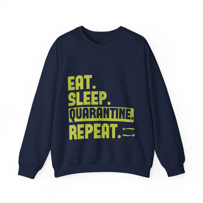 eat sleep quarantine repeat-01 — Unisex Heavy Blend Crewneck (G18000)