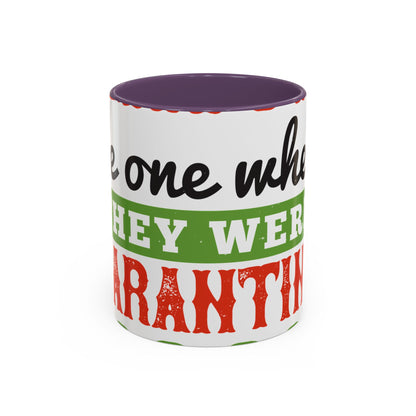 seniors the one where they were quarantined 2020-01 — Accent Mug 11/15oz