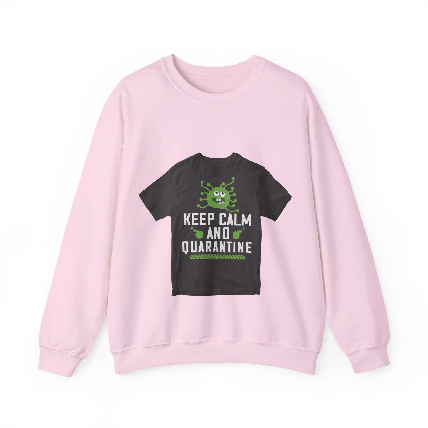 keep calm and quarantine — Unisex Heavy Blend Crewneck (G18000)