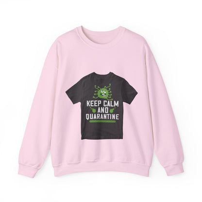 keep calm and quarantine — Unisex Heavy Blend Crewneck (G18000)
