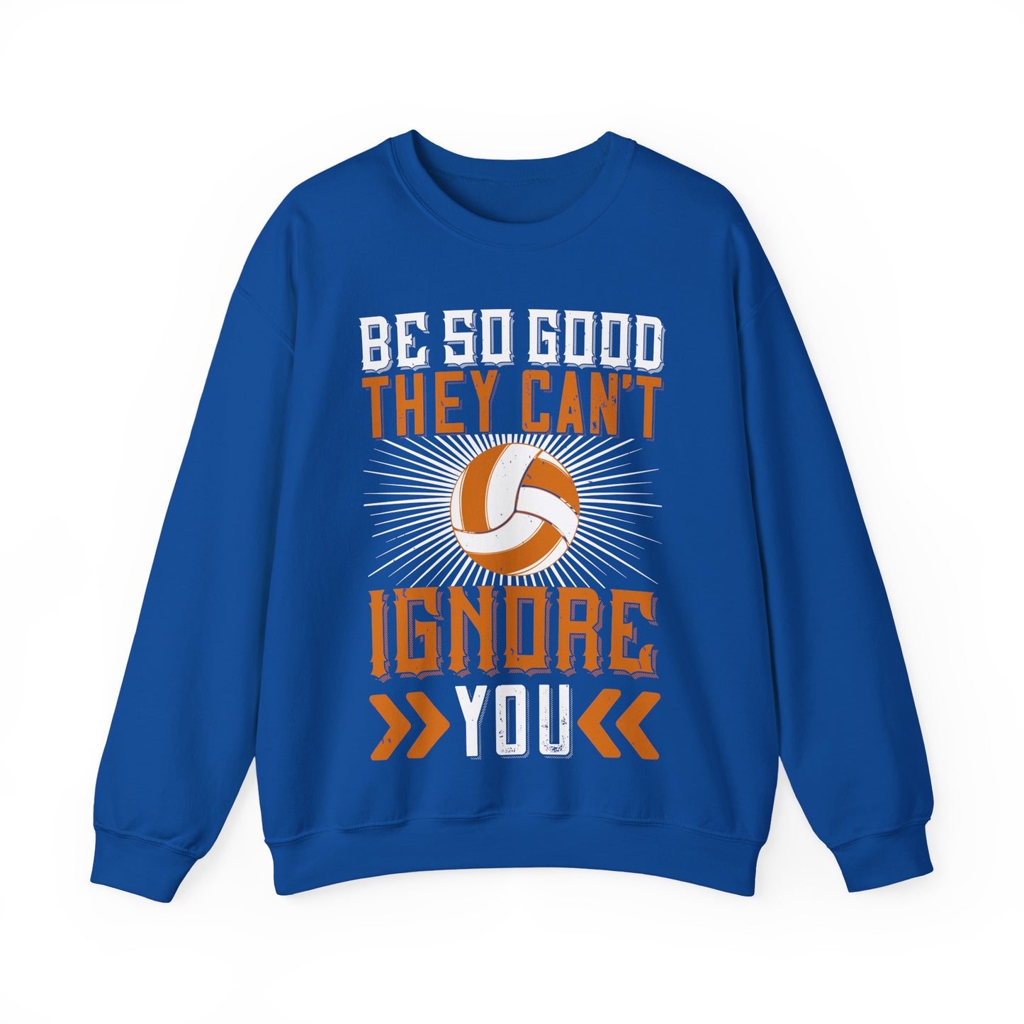 Be so good they canΓÇÖt ignore you-01 — Unisex Heavy Blend Crewneck (G18000)