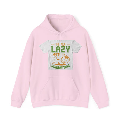 iΓÇÖm not lazy iΓÇÖm in quarantine — Unisex Heavy Blend Hoodie (G18500)