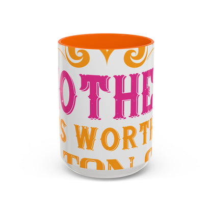 An ounce of mother is worth a ton of priest-01 — Accent Mug 11/15oz
