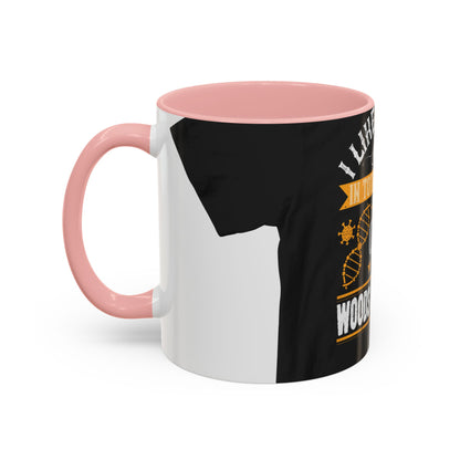 I like writing in total isolation like out in the woods somewhere — Accent Mug 11/15oz