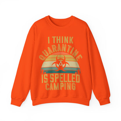 i think quarantine is spelled camping-01 — Unisex Heavy Blend Crewneck (G18000)