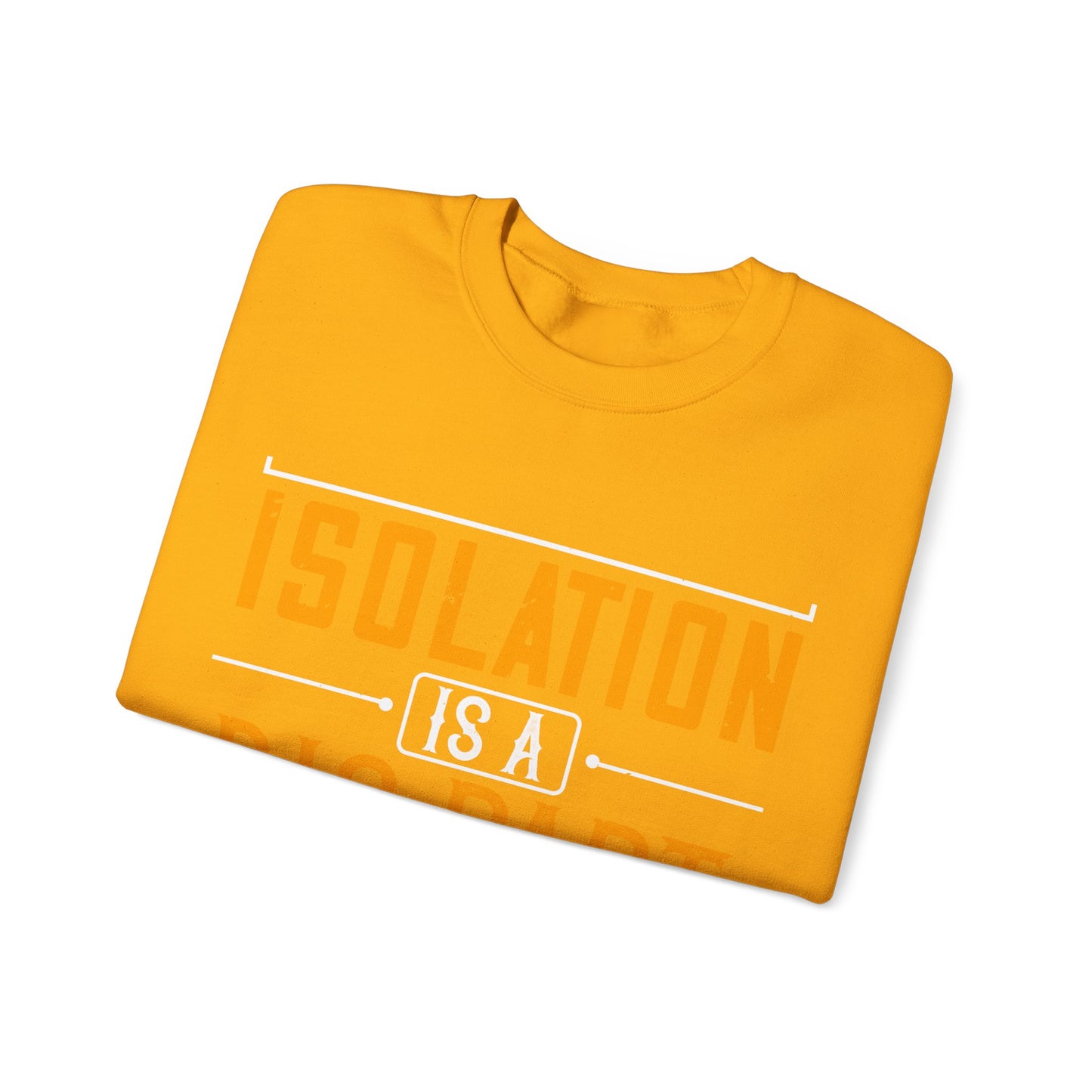 Isolation is a big part of songwriting-01 — Unisex Heavy Blend Crewneck (G18000)