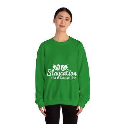 2020 staycation aka quarantine-01 — Unisex Heavy Blend Crewneck (G18000)