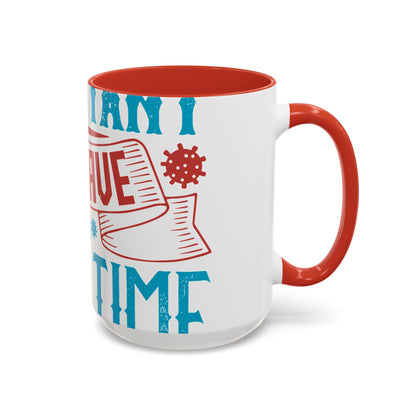 It's important to have quiet time and isolation-01 — Accent Mug 11/15oz