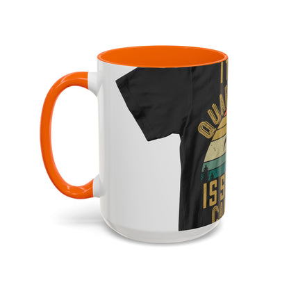 i think quarantine is spelled camping — Accent Mug 11/15oz