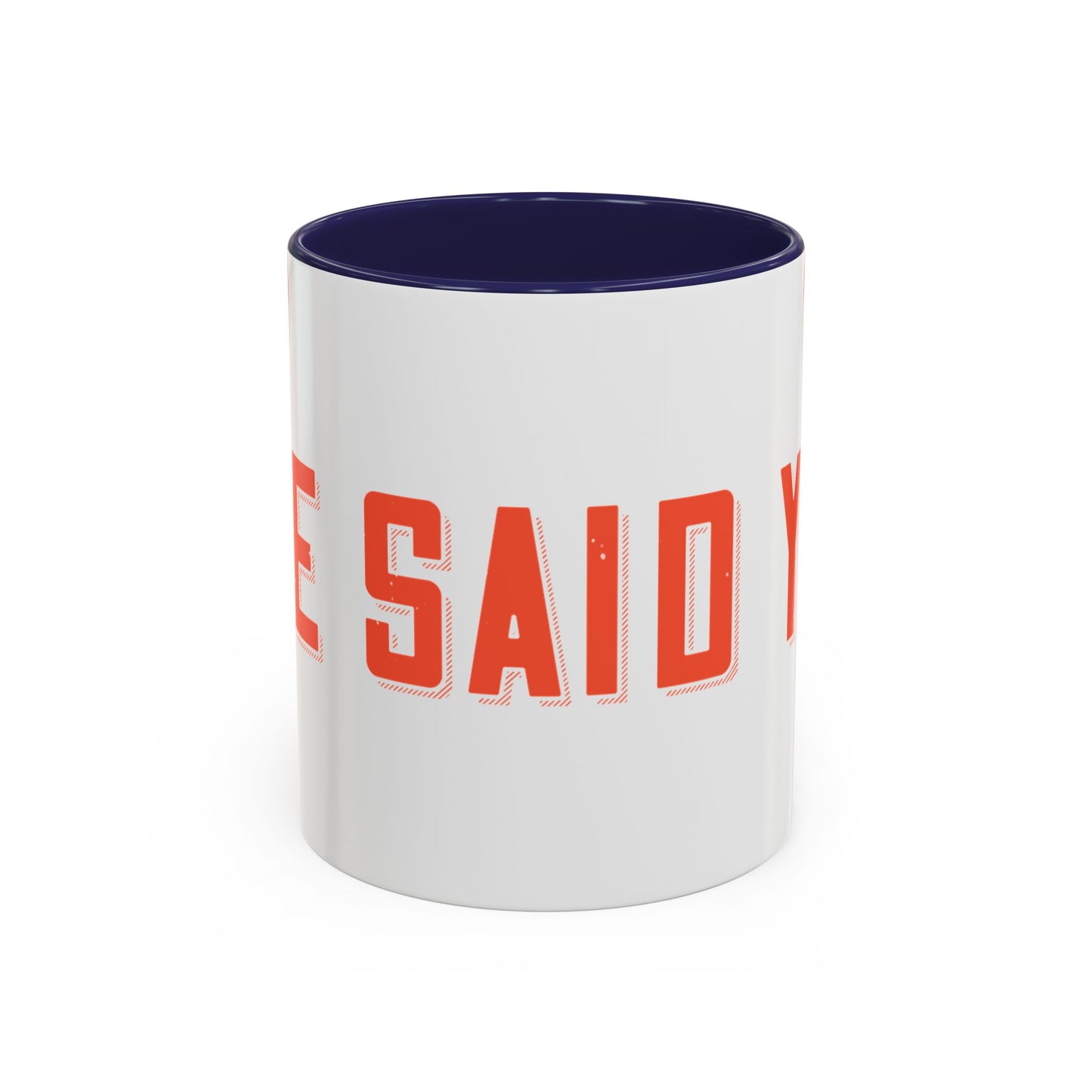 Your mommy called. She said you left your game at home-01 — Accent Mug 11/15oz