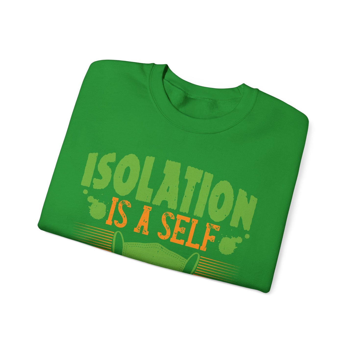 Isolation is a self-defeating dream-01 — Unisex Heavy Blend Crewneck (G18000)