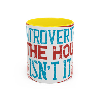All you introverts in the house, isnΓÇÖt it the best time of our lives-01 — Accent Mug 11/15oz