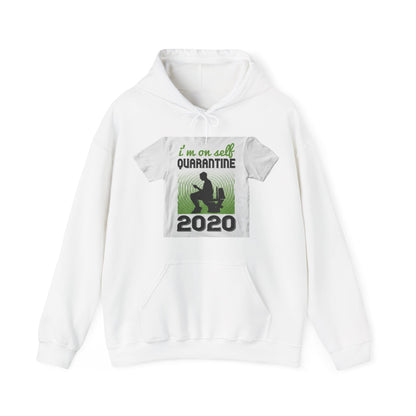 i'm on self quarantine 2020 — Unisex Heavy Blend Hoodie (G18500)