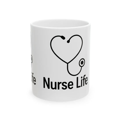 Nurse Life Ceramic Mug - Gift for Nurses, Healthcare Workers, Stethoscope Mug, Coffee Cup, 11oz, 15oz