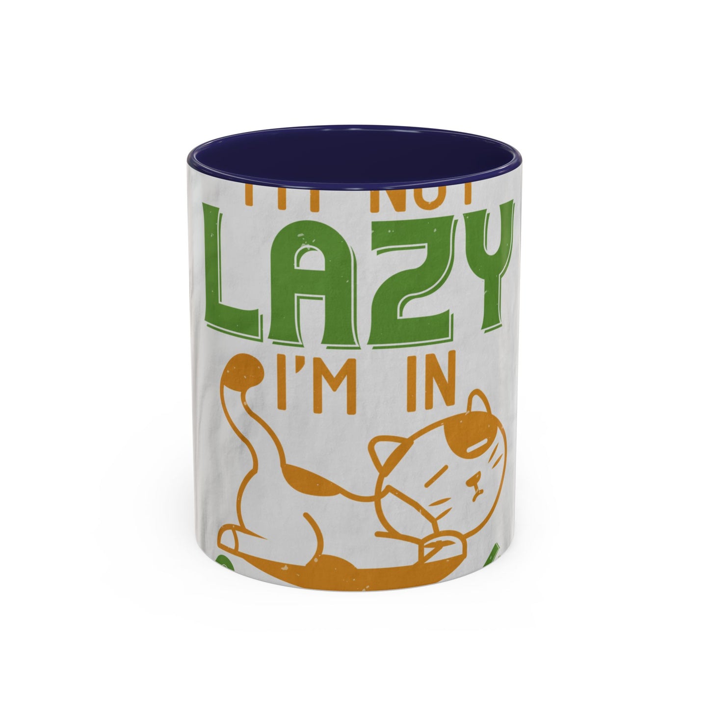 iΓÇÖm not lazy iΓÇÖm in quarantine — Accent Mug 11/15oz