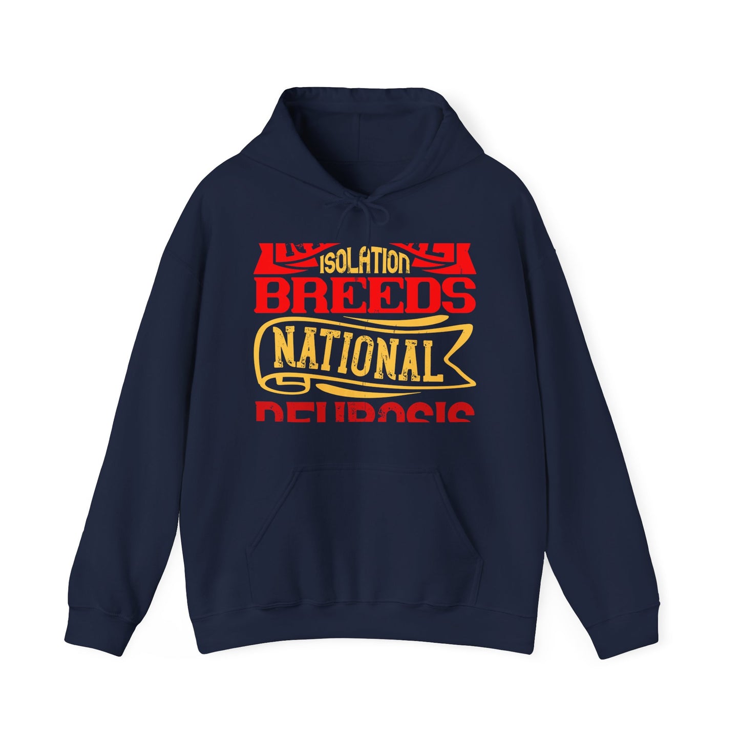 National isolation breeds national neurosis-01 — Unisex Heavy Blend Hoodie (G18500)