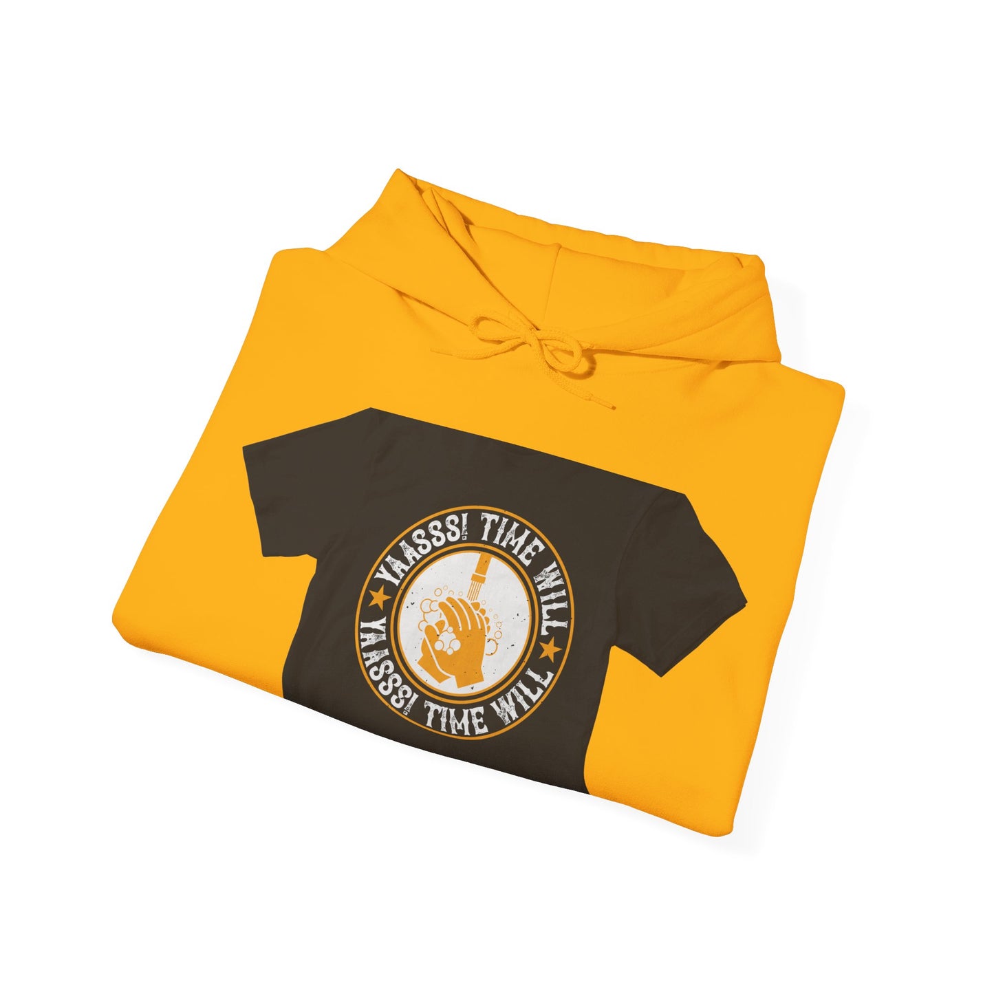 Yaasss Time will heal everything — Unisex Heavy Blend Hoodie (G18500)