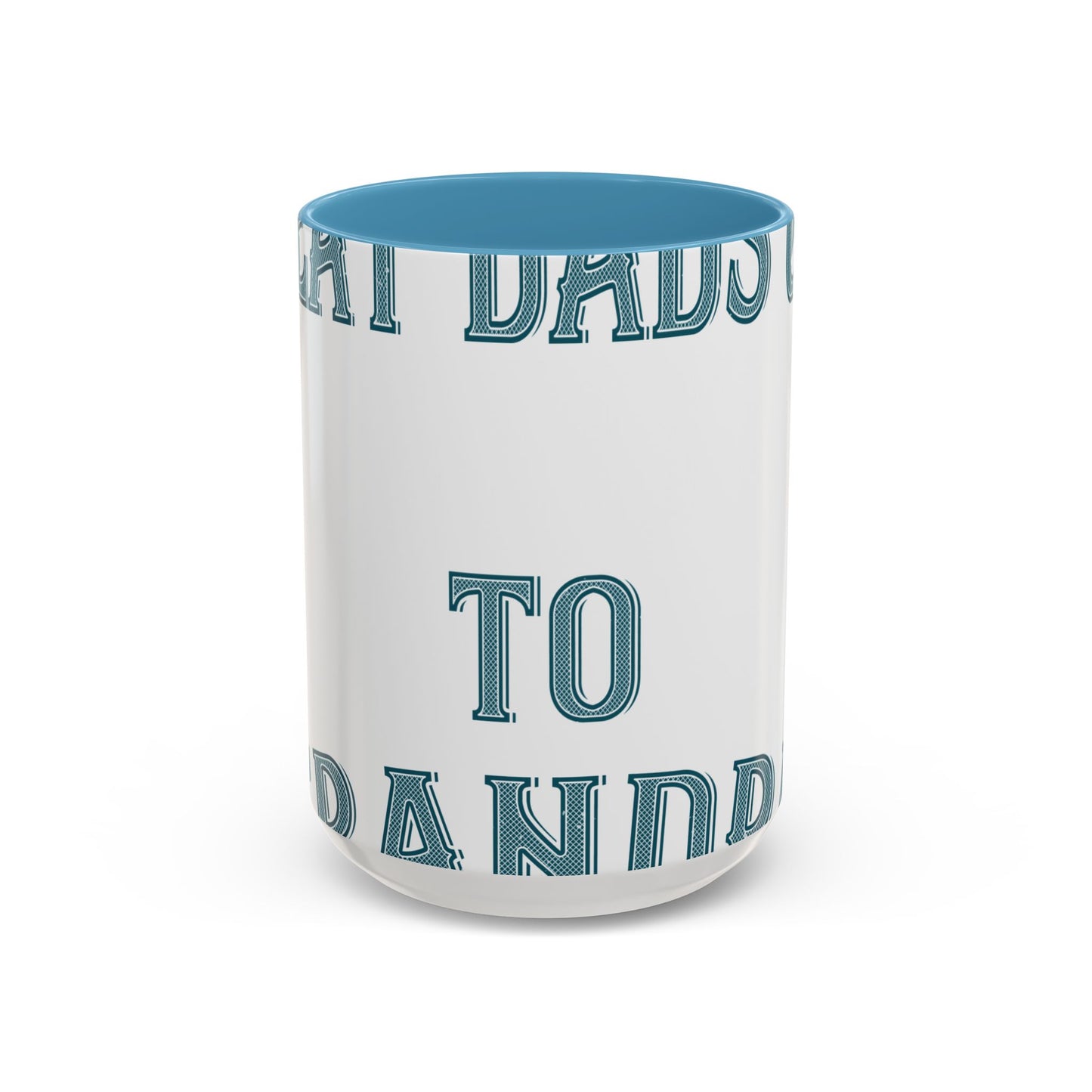 Great dads get promoted to grandpa-2 — Accent Mug 11/15oz