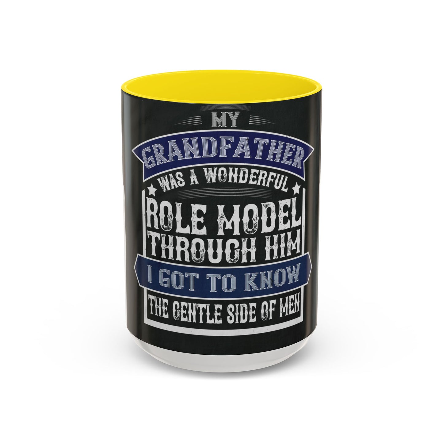 My grandfather was a wonderful role model-02 — Accent Mug 11/15oz