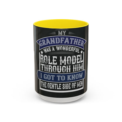 My grandfather was a wonderful role model-02 — Accent Mug 11/15oz