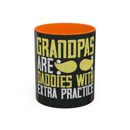 Grandpas are daddies with extra practice-2 — Accent Mug 11/15oz