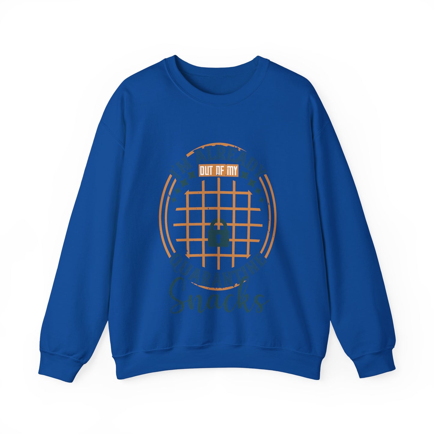 i'm already out of my quarantine snacks-01 — Unisex Heavy Blend Crewneck (G18000)