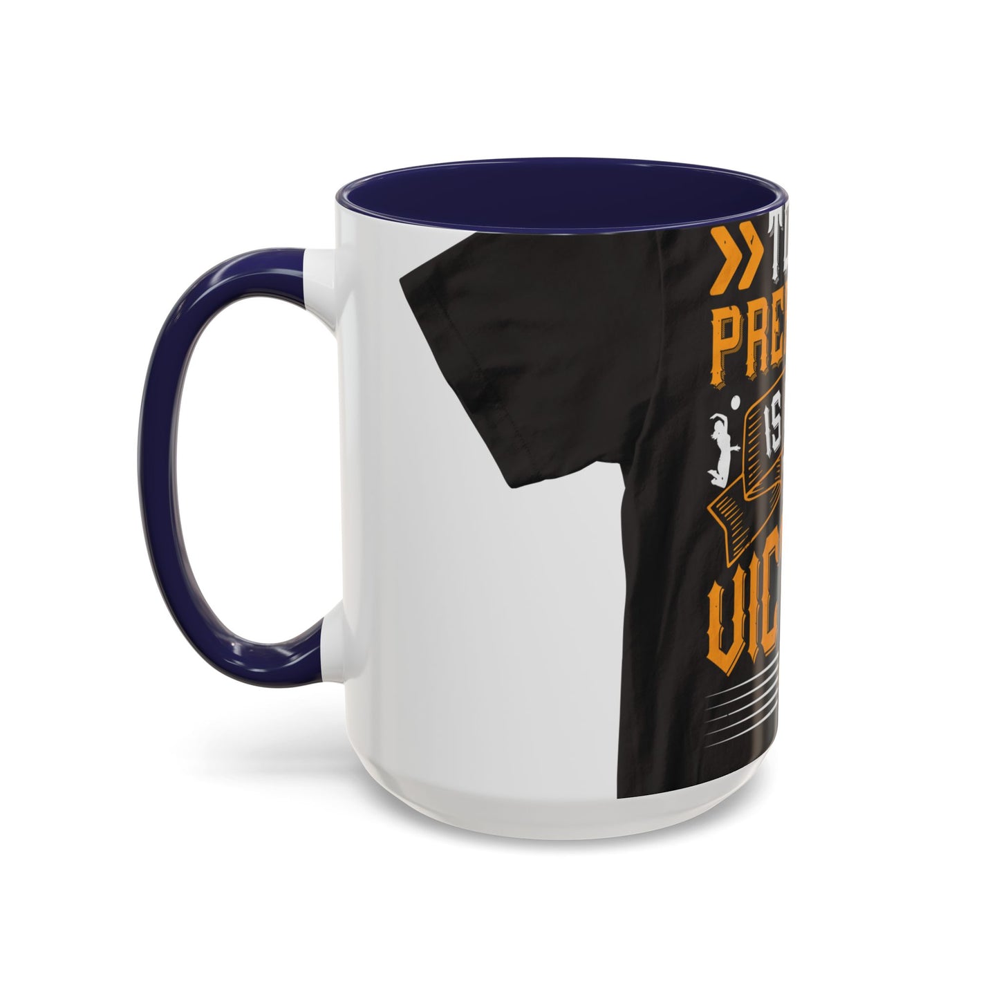 To be prepared is half the victory-0 — Accent Mug 11/15oz