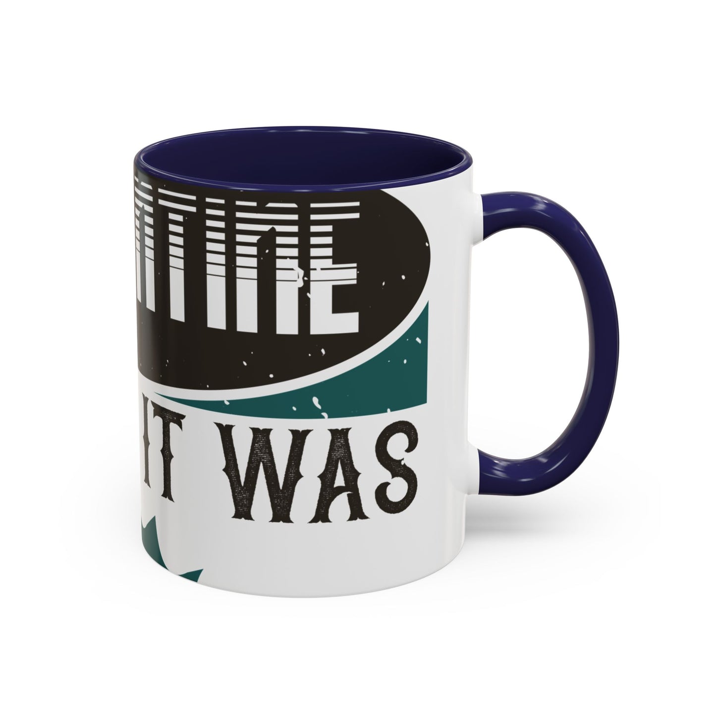 I was self-quarantine before it was cool-01 — Accent Mug 11/15oz