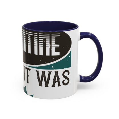 I was self-quarantine before it was cool-01 — Accent Mug 11/15oz