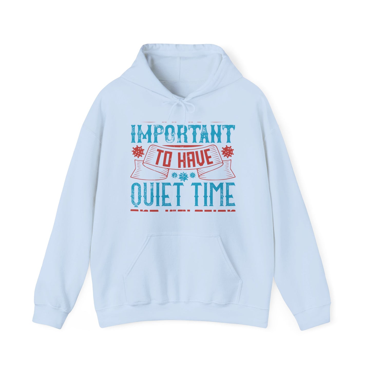 It's important to have quiet time and isolation-01 — Unisex Heavy Blend Hoodie (G18500)