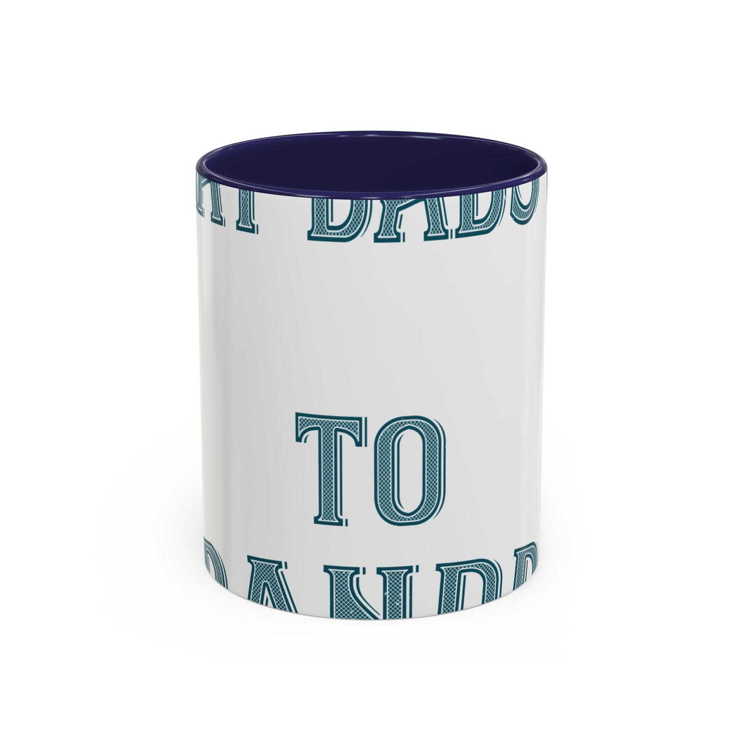 Great dads get promoted to grandpa-2 — Accent Mug 11/15oz