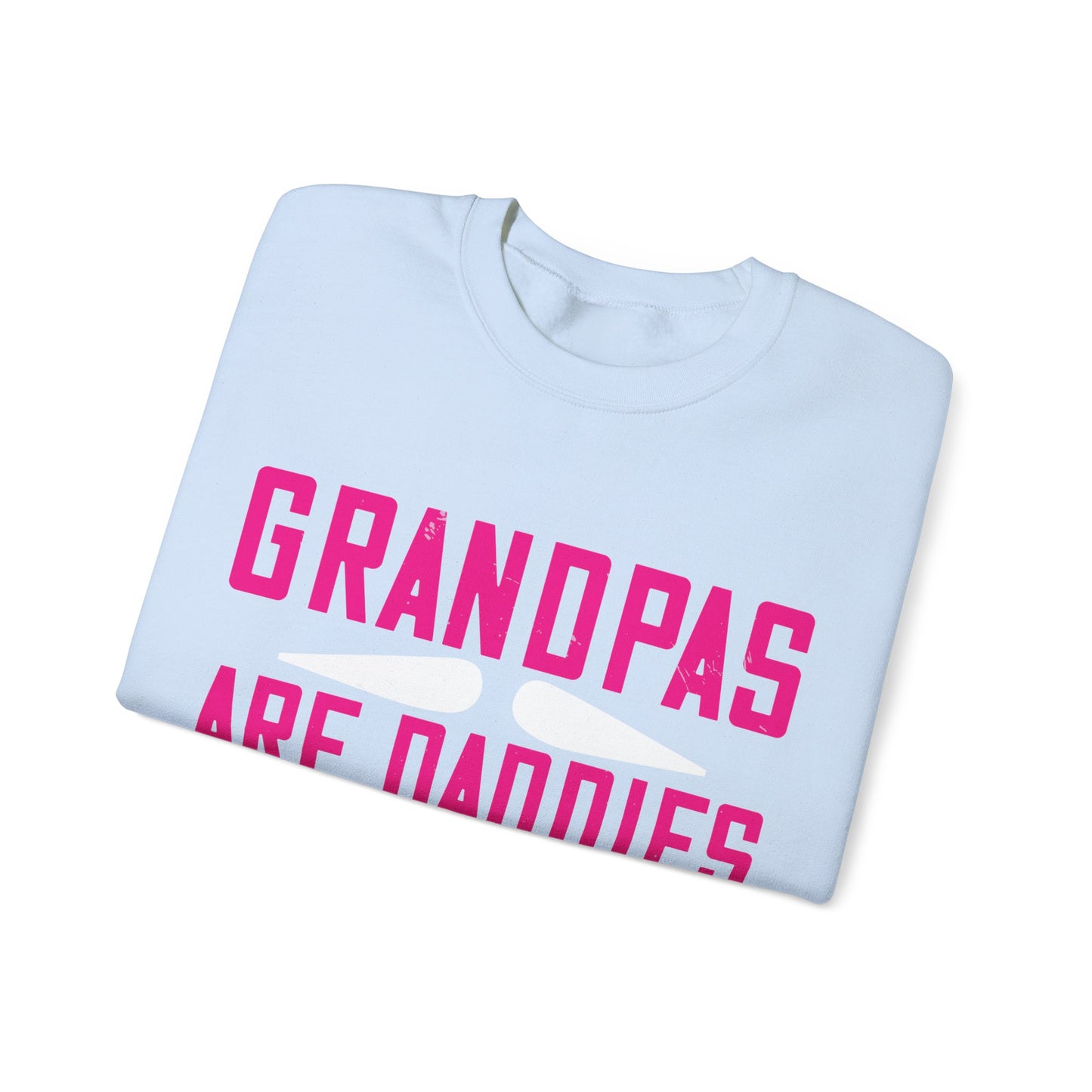 Grandpas are daddies with extra practice-01 — Unisex Heavy Blend Crewneck (G18000)