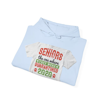 seniors the one where they were quarantined 2020 — Unisex Heavy Blend Hoodie (G18500)