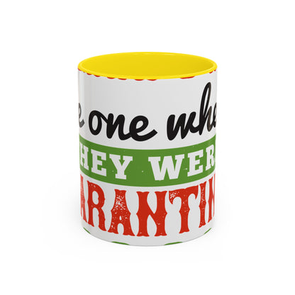 seniors the one where they were quarantined 2020-01 — Accent Mug 11/15oz